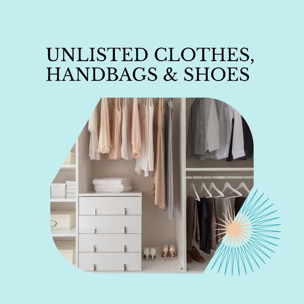 UNLISTED CLOTHING, SHOES AND HANDBAGS